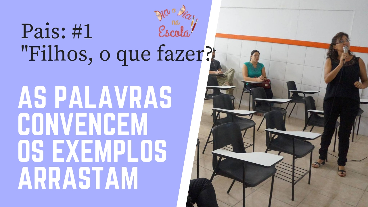 As Palavras Convencem Mas O Exemplo Arrasta